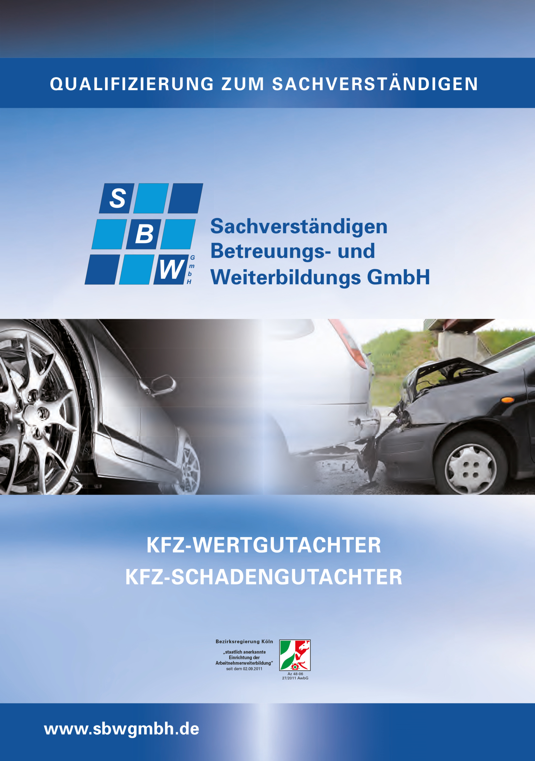 KFZ Sachverständigen Ausbildung, SBW GmbH Sachverständigenbetreuung und Weiterbildungs GmbH